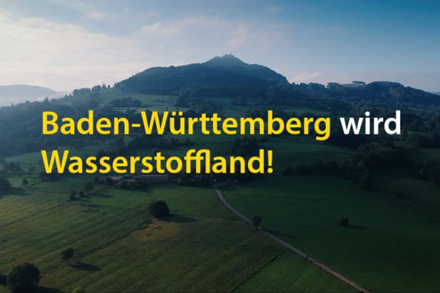 Baden-Württemberg wird Wasserstoffland! Landschaft im Hintergrund