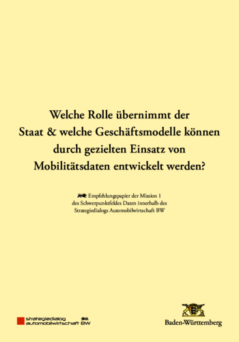Welche Rolle übernimmt der Staat & welche Geschäftsmodelle können durch gezielten Einsatz von Mobilitätsdaten entwickelt werden?