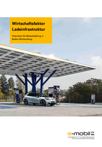 Wirtschaftsfaktor Ladeinfrastruktur – Potenziale für Wertschöpfung in Baden-Württemberg