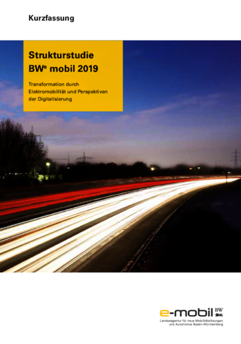 Kurzfassung – Strukturstudie BWe mobil 2019 – Transformation durch Elektromobilität und Perspektiven der Digitalisierung 